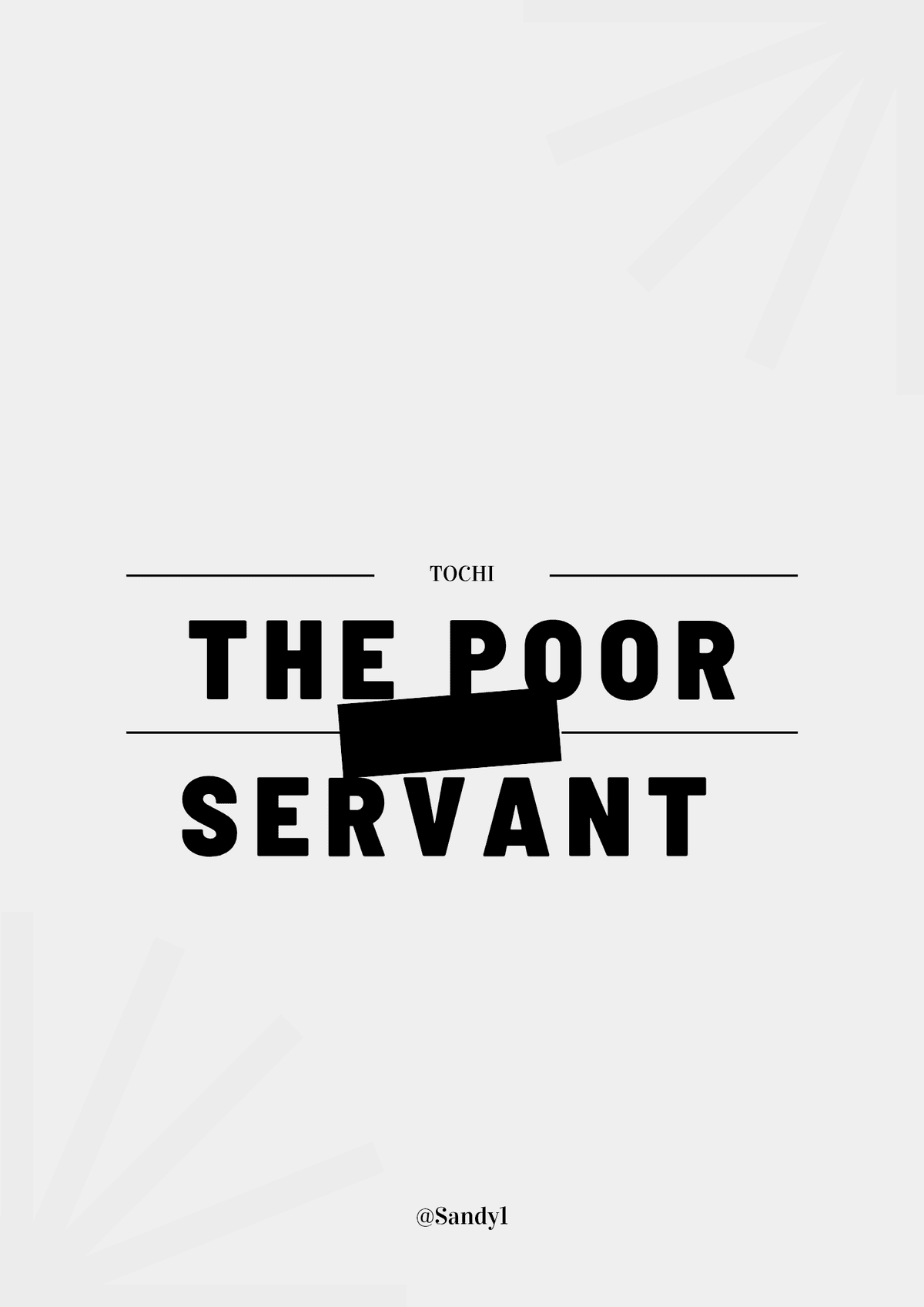TOCHI THE POOR SERVANT