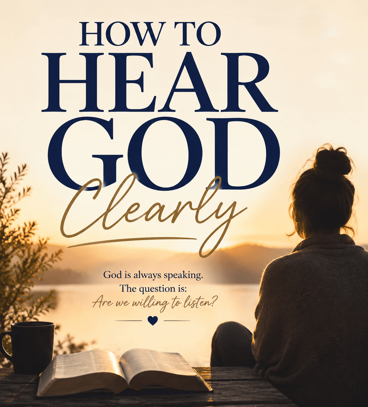 How to Hear God Clearly