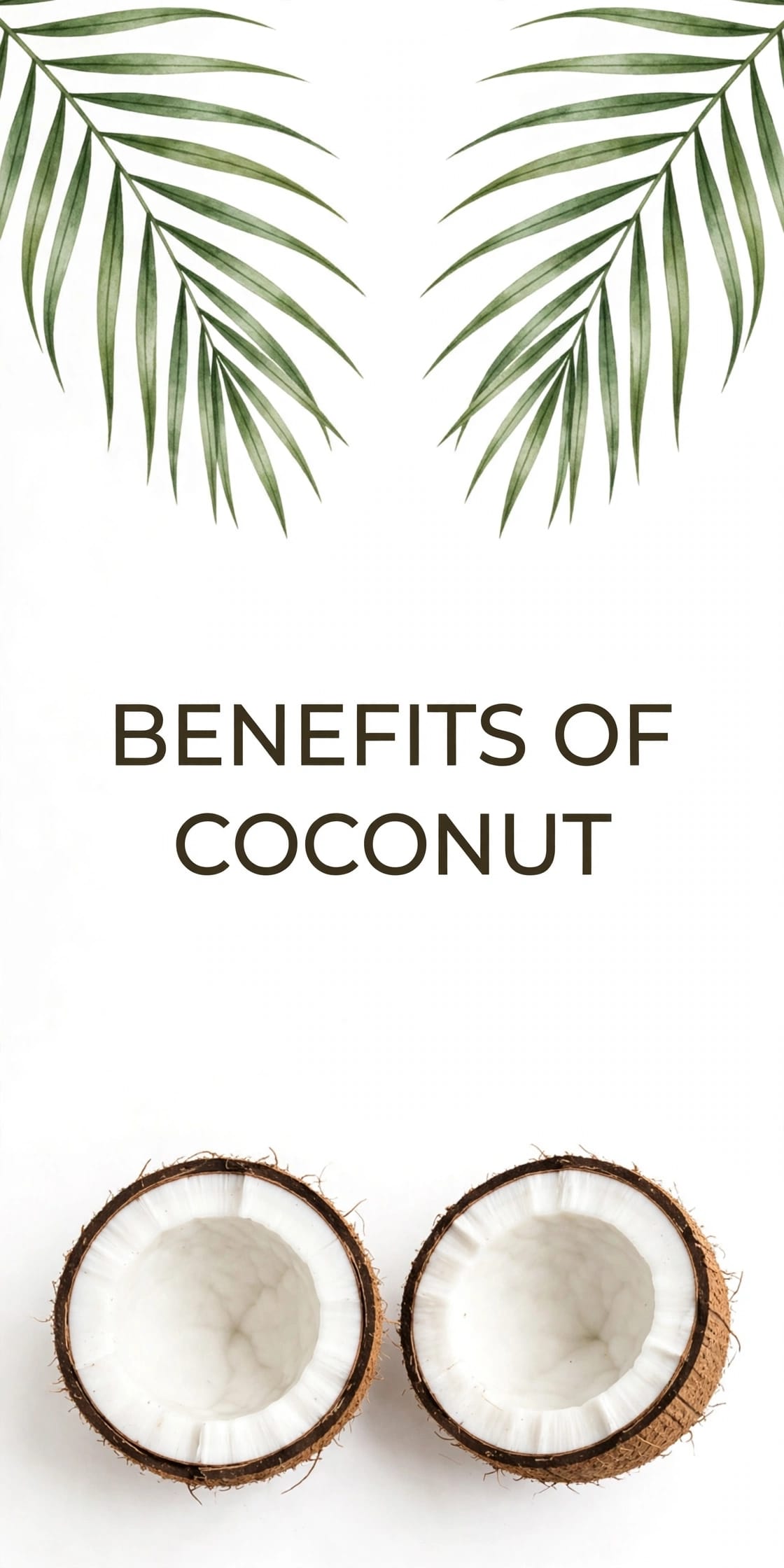 The Benefits of Coconut