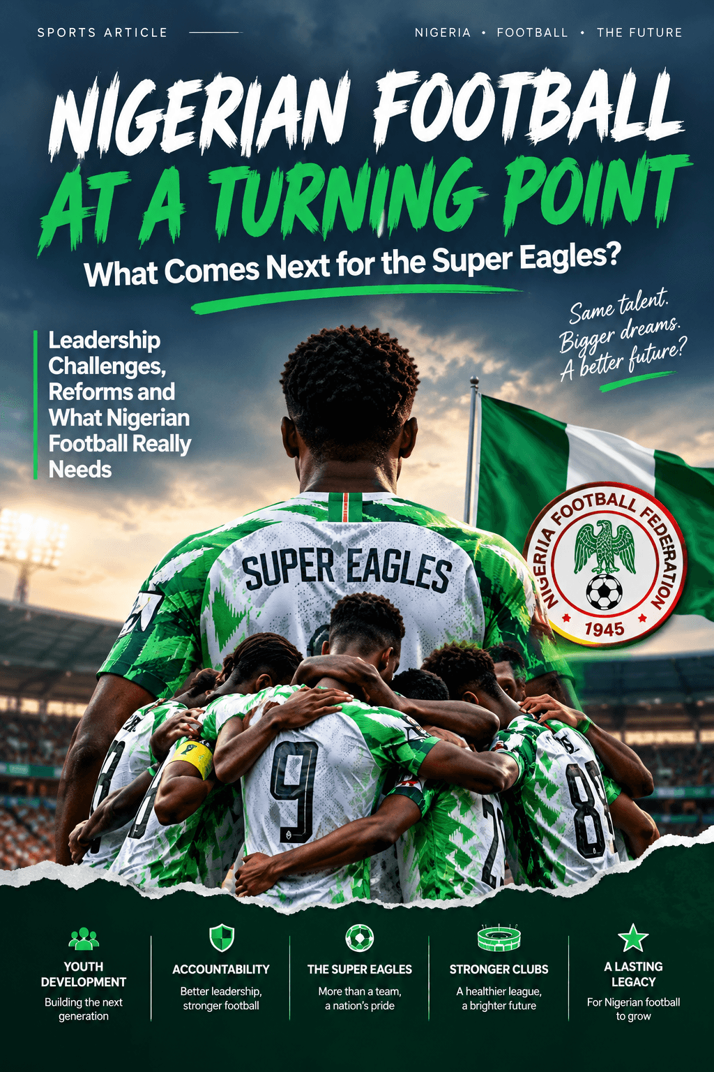 NIGERIAN FOOTBALL AT A TURNING POINT: What comes next for the super Engles?