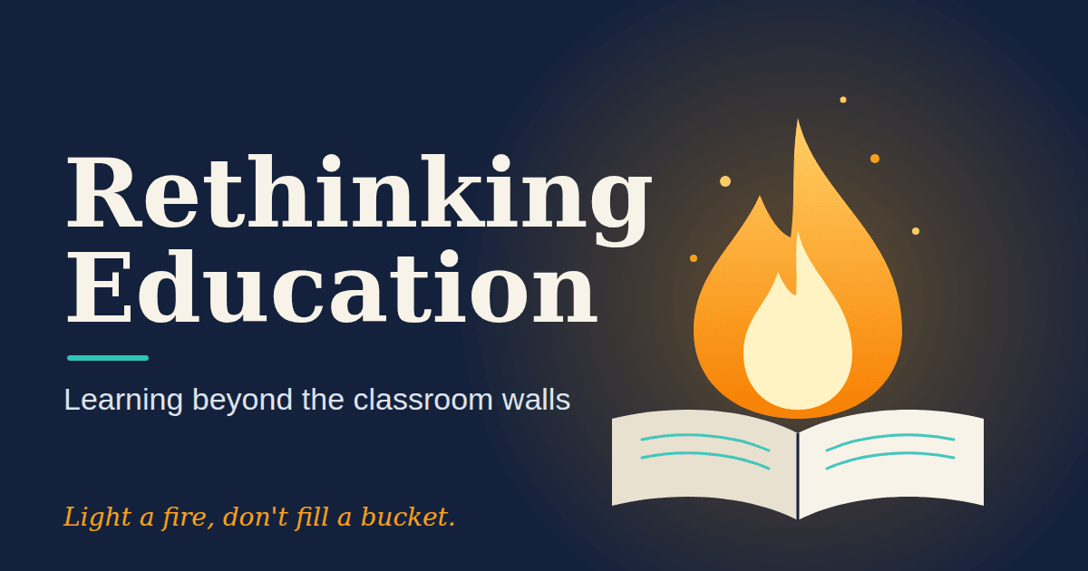 Rethinking Education: Learning Beyond the Classroom Walls