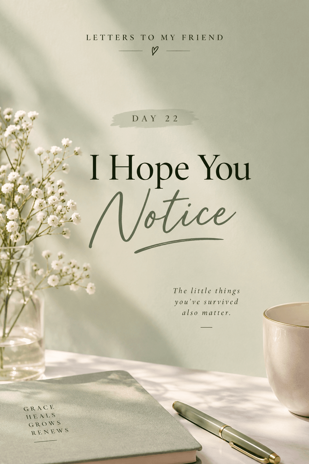 I HOPE YOU NOTICE